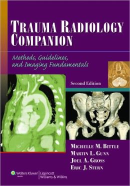 Trauma Radiology Companion: Methods, Guidelines, and Imaging Fundamentals / Edition 2 (Original PDF from Publisher)