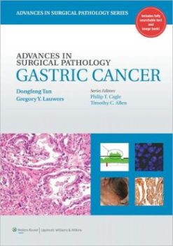 Advances in Surgical Pathology: Gastric Cancer (ORIGINAL PDF from Publisher)