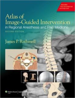 Atlas of Image-Guided Intervention in Regional Anesthesia and Pain Medicine, 2nd Edition (ORIGINAL PDF from Publisher)