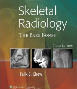 Skeletal Radiology: The Bare Bones, 3rd Edition (Original PDF from Publisher)