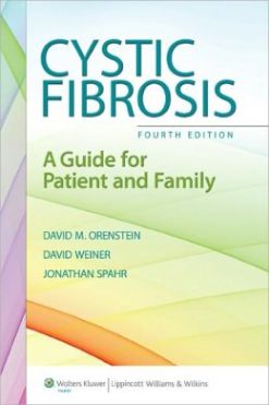 Cystic Fibrosis: A Guide for Patient and Family, 4th Edition (ORIGINAL PDF from Publisher)