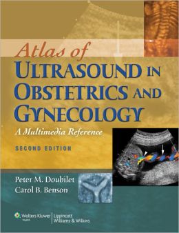 Atlas of Ultrasound in Obstetrics and Gynecology: A Multimedia Reference, 2nd Edition (ORIGINAL PDF from Publisher)