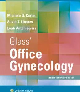 Glass’ Office Gynecology, 7th Edition (ORIGINAL PDF from Publisher)