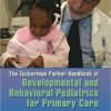The Zuckerman Parker Handbook of Developmental and Behavioral Pediatrics for Primary Care, 3rd Edition (Original PDF from Publisher)