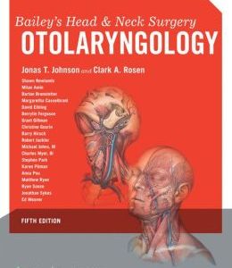 Bailey’s Head and Neck Surgery: Otolaryngology, 5th Edition (ORIGINAL PDF from Publisher)