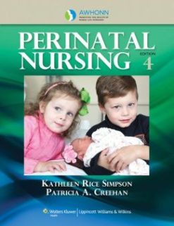 AWHONN’s Perinatal Nursing, 4th Edition (ORIGINAL PDF from Publisher)