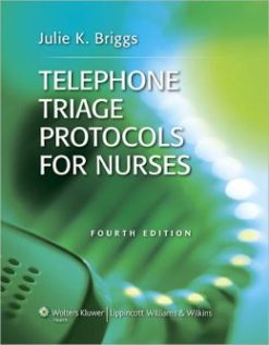 Telephone Triage Protocols for Nurses, 4th Edition (Original PDF from Publisher)