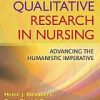 Qualitative Research in Nursing: Advancing the Humanistic Imperative, 5th Edition (Original PDF from Publisher)