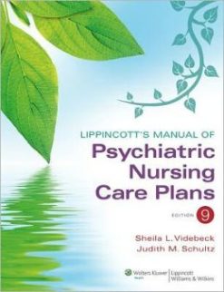 Lippincott’s Manual of Psychiatric Nursing Care Plans, 9th Edition (Original PDF from Publisher)