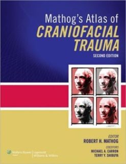 Mathog’s Atlas of Craniofacial Trauma (ORIGINAL PDF from Publisher)