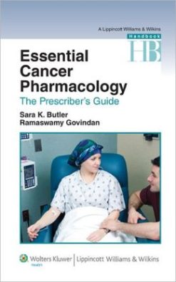 Essential Cancer Pharmacology: The Prescriber’s Guide (Original PDF from Publisher)