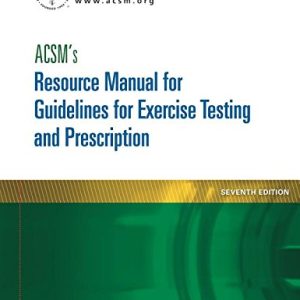 ACSM’s Resource Manual for Guidelines for Exercise Testing and Prescription, 7th Edition (EPUB)