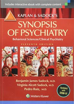 Kaplan and Sadock’s Synopsis of Psychiatry: Behavioral Sciences/Clinical Psychiatry, 11th Edition (Original PDF from Publisher)