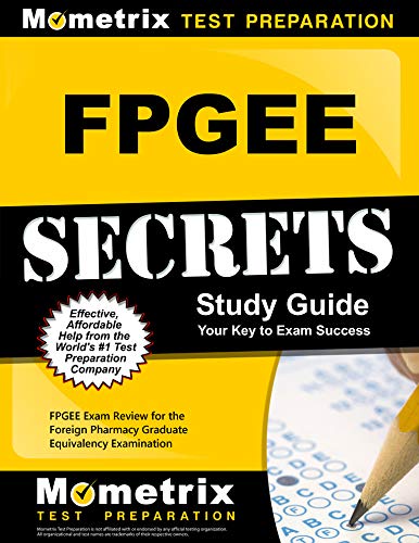 FPGEE Secrets Study Guide: FPGEE Exam Review for the Foreign Pharmacy Graduate Equivalency Examination (Original PDF from Publisher)