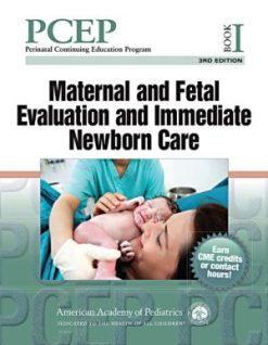 PCEP Book I: Maternal and Fetal Evaluation and Immediate Newborn Care, 3rd Edition (PDF)