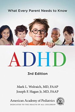 ADHD: What Every Parent Needs to Know, 3rd Edition (Original PDF from Publisher)