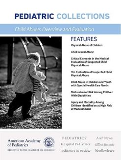 Child Abuse: Overview and Evaluation (Pediatric Collections) (Original PDF from Publisher)