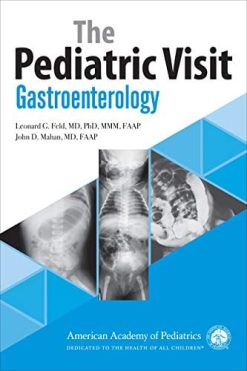 The Pediatric Visit: Gastroenterology (Original PDF from Publisher)