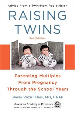 Raising Twins: Parenting Multiples From Pregnancy Through the School Years (Original PDF from Publisher)