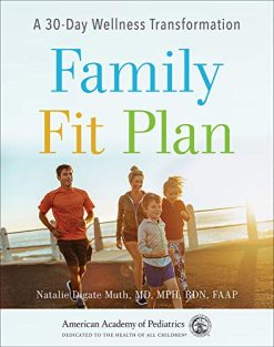 Family Fit Plan: A 30-Day Wellness Transformation (Original PDF from Publisher)