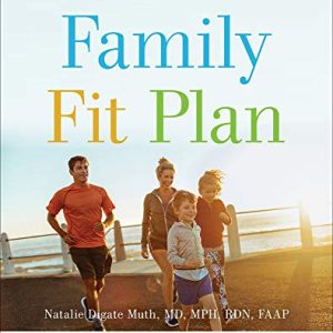 Family Fit Plan: A 30-Day Wellness Transformation (Original PDF from Publisher)