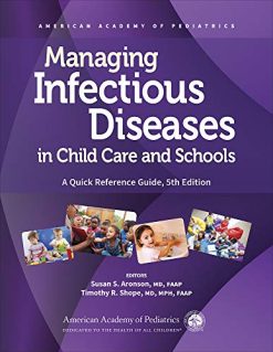Managing Infectious Diseases in Child Care and Schools: A Quick Reference Guide (Original PDF from Publisher)