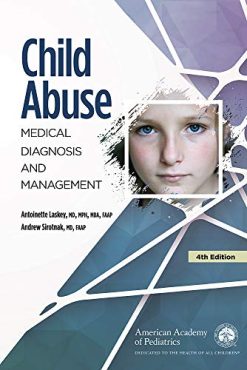 Child Abuse: Medical Diagnosis and Management (Original PDF from Publisher)
