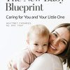 The New Baby Blueprint: Caring for You and Your Little One (Original PDF from Publisher)