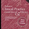 Pediatric Clinical Practice Guidelines & Policies: A Compendium of Evidence-based Research for Pediatric Practice, 20th Edition (Original PDF from Publisher)