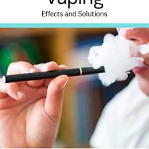 Pediatric Collections: Vaping: Effects and Solutions (Original PDF from Publisher)