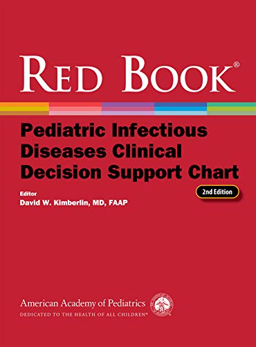 Red Book Pediatric Infectious Diseases Clinical Decision Support Chart, 2nd edition (Original PDF from Publisher)