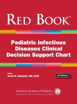 Red Book Pediatric Infectious Diseases Clinical Decision Support Chart, 3rd Edition (Original PDF from Publisher)