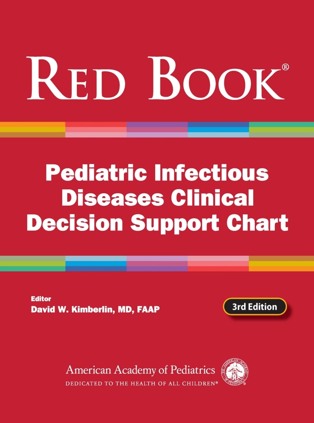 Red Book Pediatric Infectious Diseases Clinical Decision Support Chart, 3rd Edition (Original PDF from Publisher)