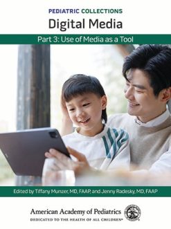 Pediatric Collections: Digital Media: Part 3: Use of Media as a Tool (Original PDF from Publisher)