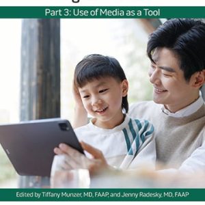 Pediatric Collections: Digital Media: Part 3: Use of Media as a Tool (Original PDF from Publisher)