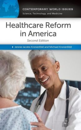 Healthcare Reform in America: A Reference Handbook, 2nd Edition