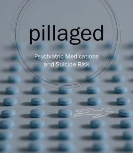 Pillaged: Psychiatric Medications and Suicide Risk