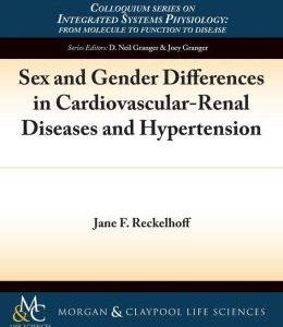 Sex and Gender Differences in Cardiovascular-Renal Diseases and Hypertension