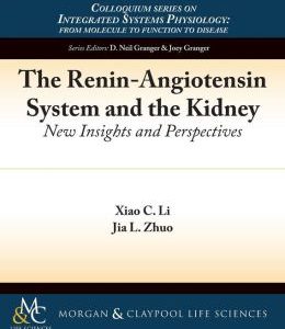 The Renin-Angiotensin System and the Kidney: New Insights and Perspectives