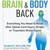 Getting Your Brain and Body Back: Everything You Need to Know after Spinal Cord Injury, Stroke, or Traumatic Brain Injury (Original PDF from Publisher)