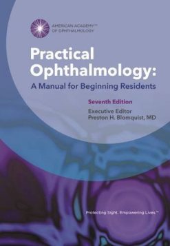 Practical Ophthalmology: A Manual for Beginning Residents, 7th Edition (Original PDF from Publisher)