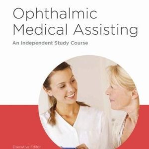 Ophthalmic Medical Assisting: An Independent Study Course, Sixth Edition Print Textbook (Original PDF from Publisher)