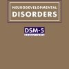 Neurodevelopmental Disorders: DSM-5® Selections (Original PDF from Publisher)