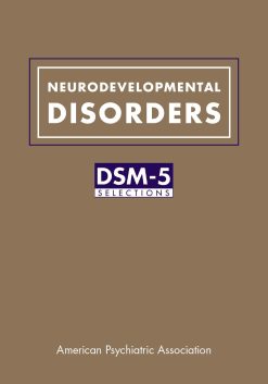 Neurodevelopmental Disorders: DSM-5® Selections (Original PDF from Publisher)