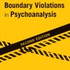 Boundaries and Boundary Violations in Psychoanalysis, 2nd Edition (EPUB)