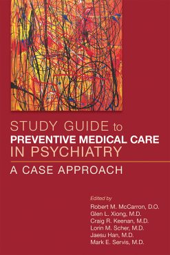Study Guide to Preventive Medical Care in Psychiatry: A Case Approach (EPUB)