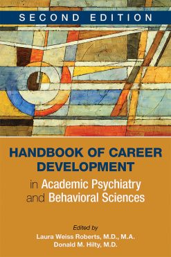 Handbook of Career Development in Academic Psychiatry and Behavioral Sciences, 2nd Edition (Original PDF from Publisher)