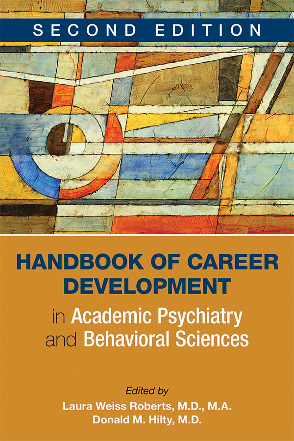 Handbook of Career Development in Academic Psychiatry and Behavioral Sciences, 2nd Edition (Original PDF from Publisher)