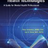 Telepsychiatry and Health Technologies: A Guide for Mental Health Professionals (EPUB)