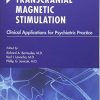 Transcranial Magnetic Stimulation: Clinical Applications for Psychiatric Practice (Original PDF from Publisher)
